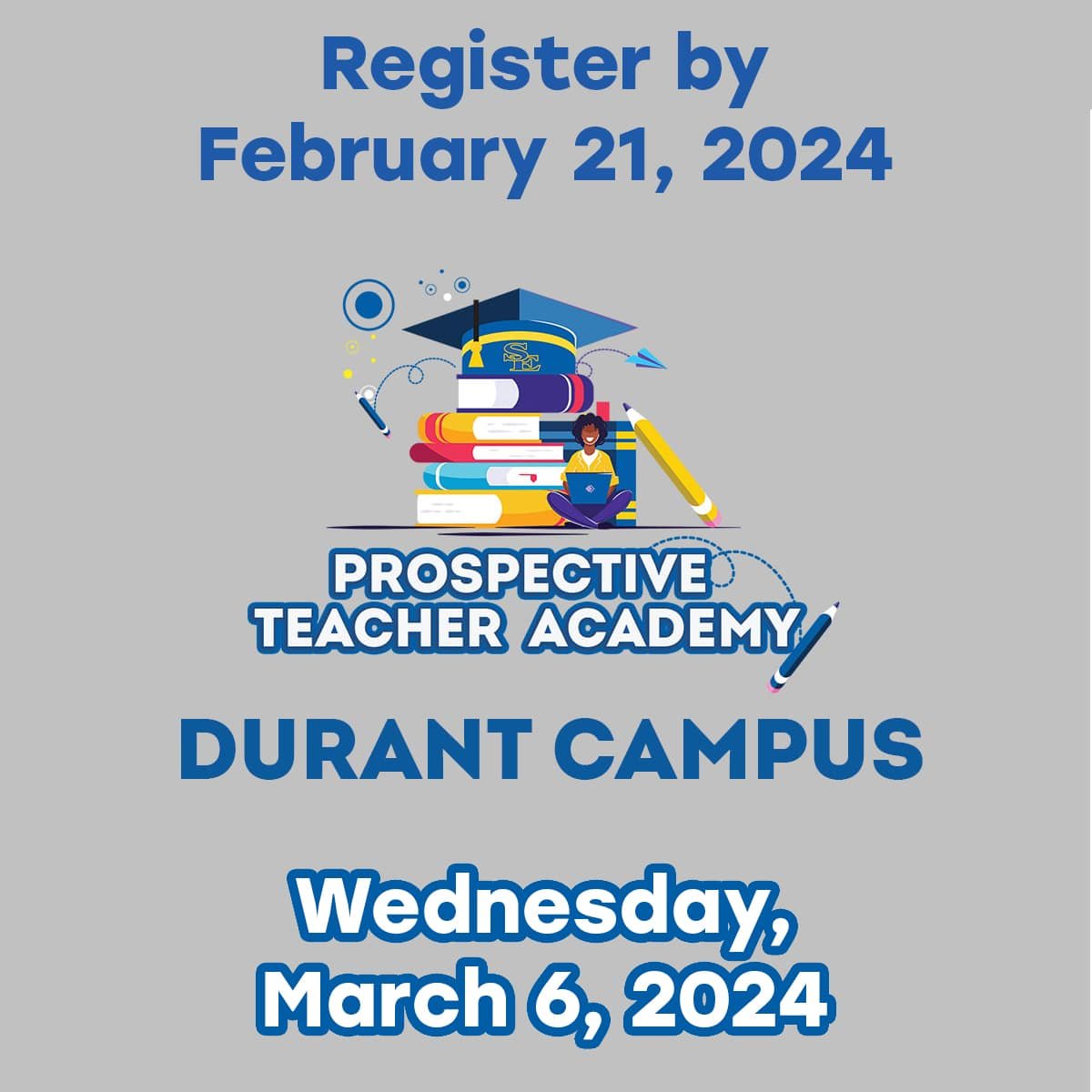 Prospective Teacher Academy- Durant Campus banner